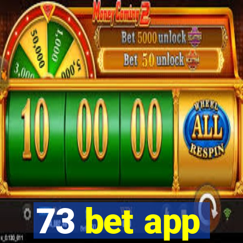 73 bet app